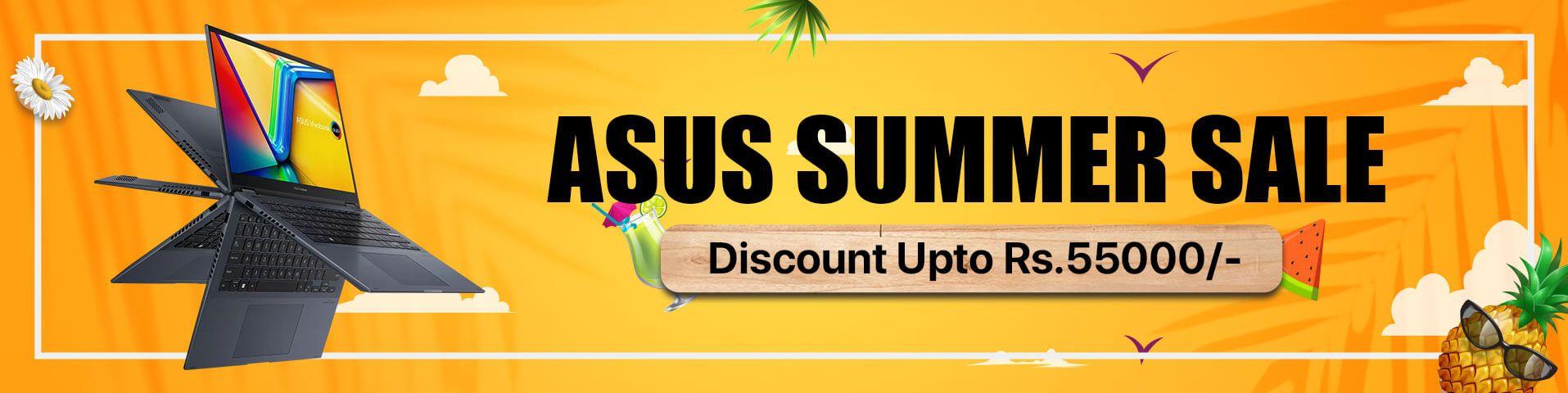 ASUS Summer Sale: DISCOUNT UPTO 55K!