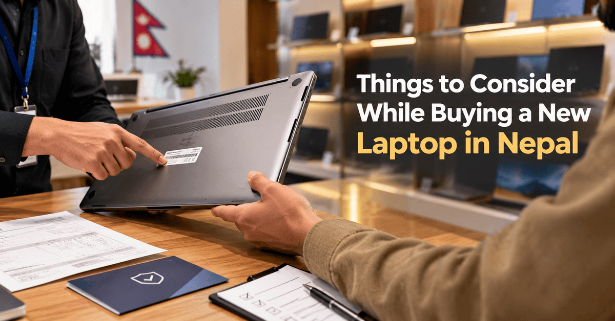 Things to Consider While Buying a New Laptop in Nepal [Apart from the Specs]-blog-img